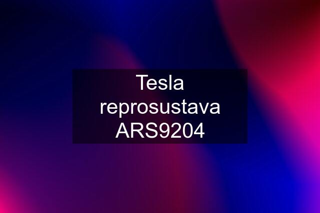 Tesla reprosustava ARS9204