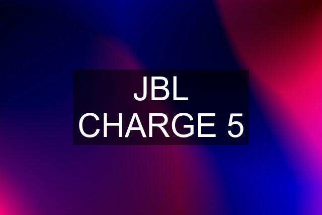 JBL CHARGE 5