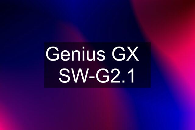 Genius GX   SW-G2.1