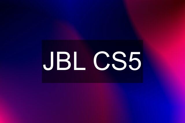 JBL CS5