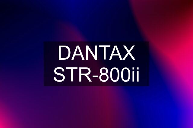 DANTAX STR-800ii