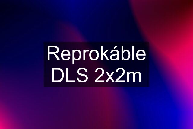 Reprokáble DLS 2x2m