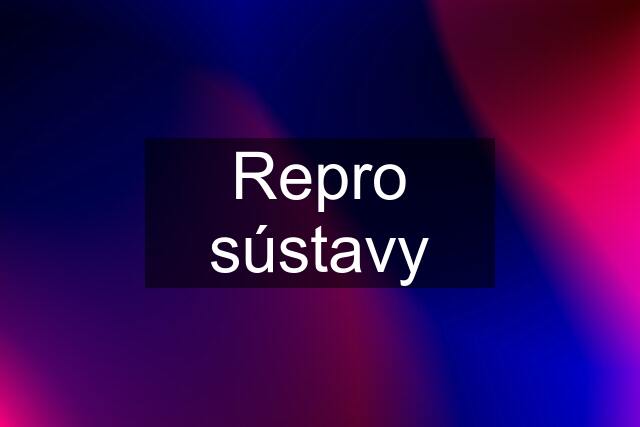 Repro sústavy