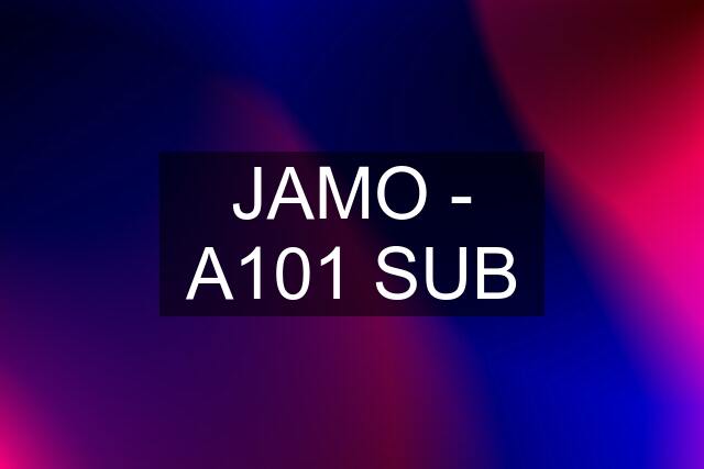 JAMO - A101 SUB