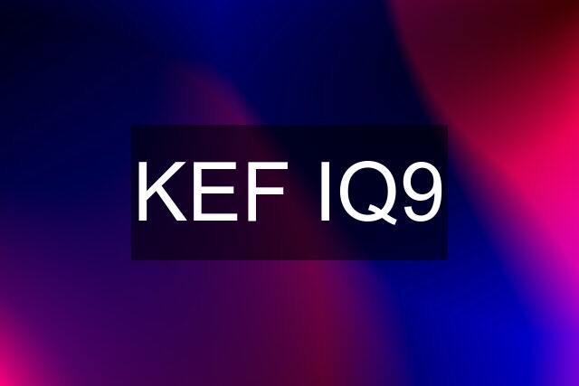 KEF IQ9