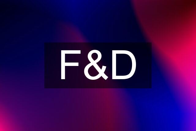 F&D