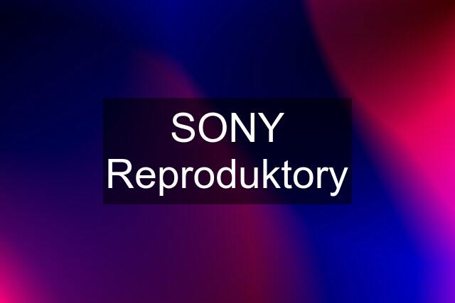 SONY Reproduktory