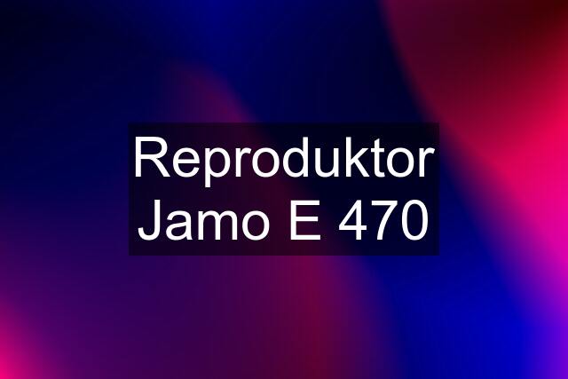 Reproduktor Jamo E 470