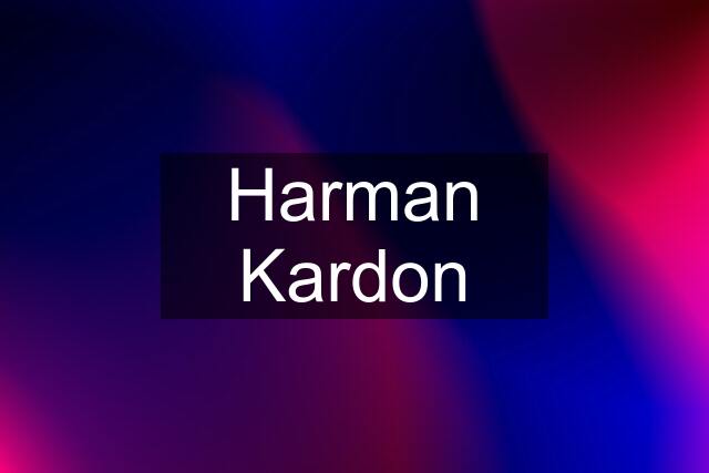 Harman Kardon