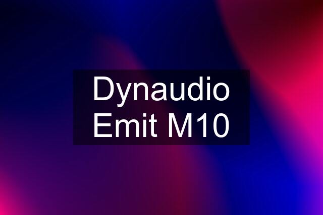 Dynaudio Emit M10