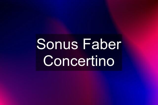 Sonus Faber Concertino