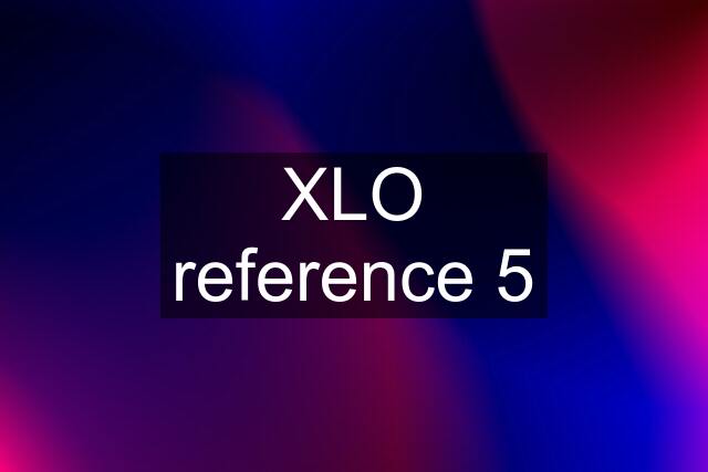 XLO reference 5