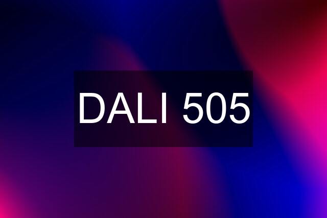 DALI 505