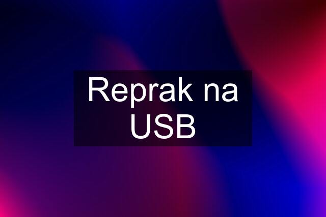 Reprak na USB