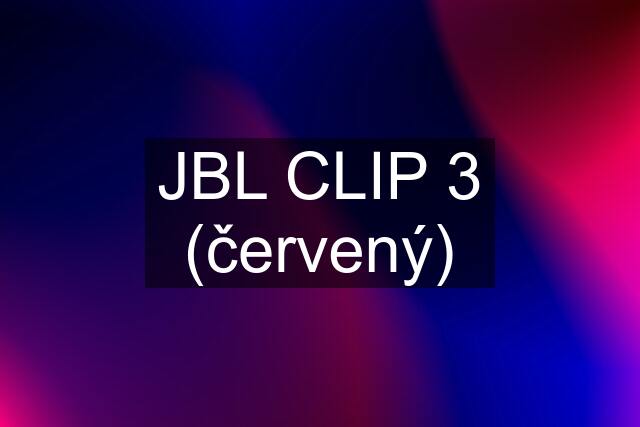 JBL CLIP 3 (červený)