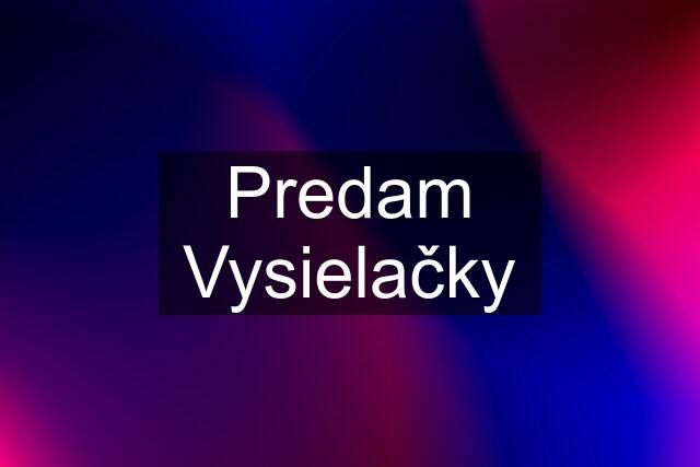 Predam Vysielačky