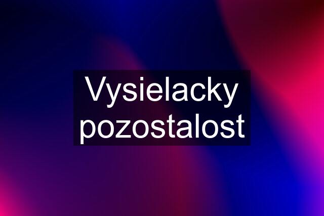 Vysielacky pozostalost