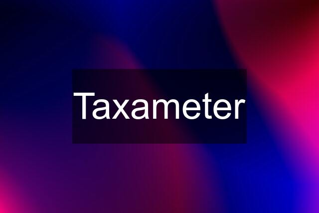 Taxameter