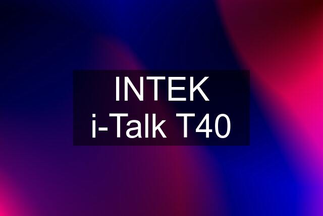 INTEK i-Talk T40