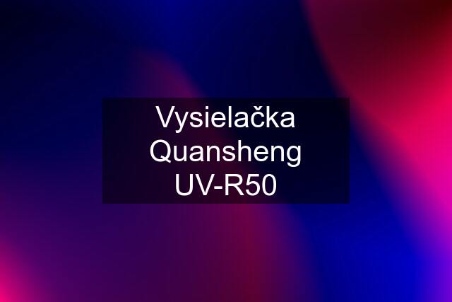 Vysielačka Quansheng UV-R50