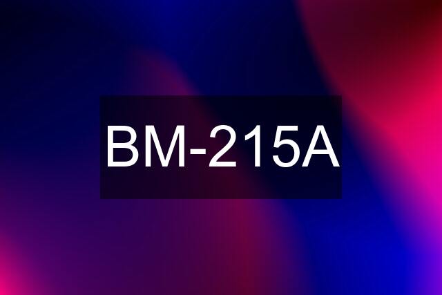 BM-215A