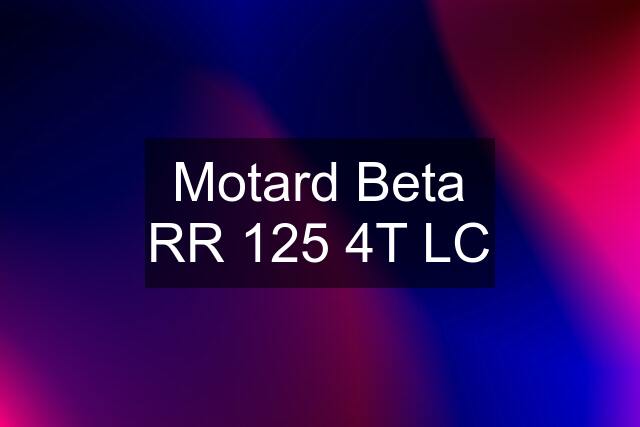 Motard Beta RR 125 4T LC