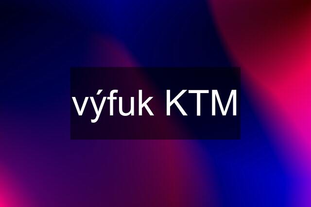 výfuk KTM