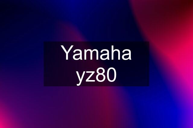 Yamaha yz80