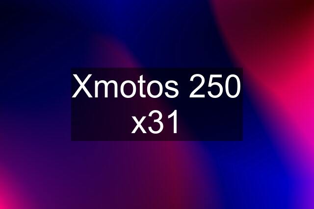 Xmotos 250 x31