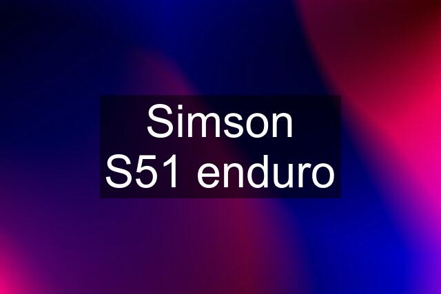 Simson S51 enduro