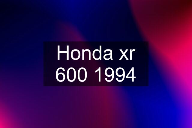 Honda xr 600 1994