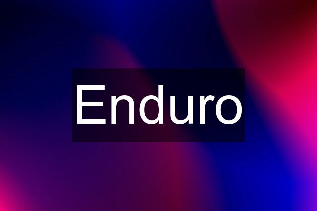 Enduro