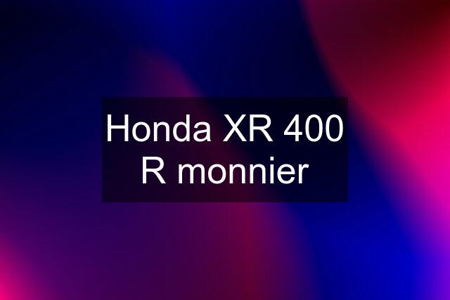 Honda XR 400 R monnier