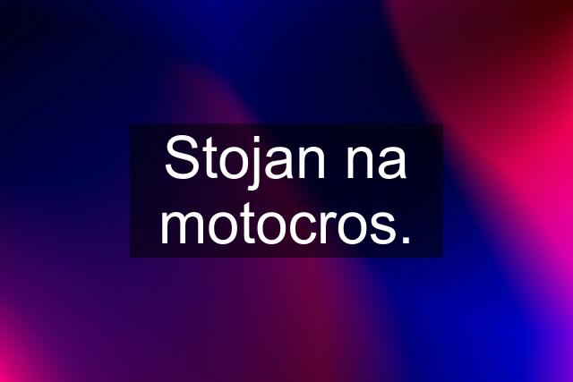 Stojan na motocros.