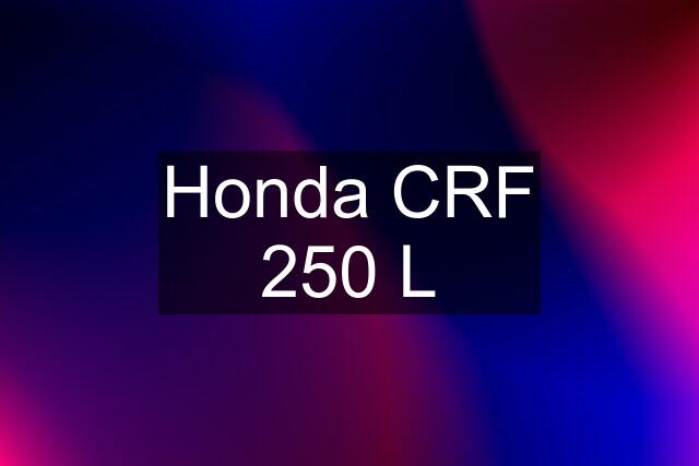 Honda CRF 250 L