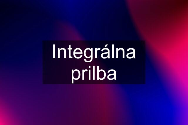 Integrálna prilba