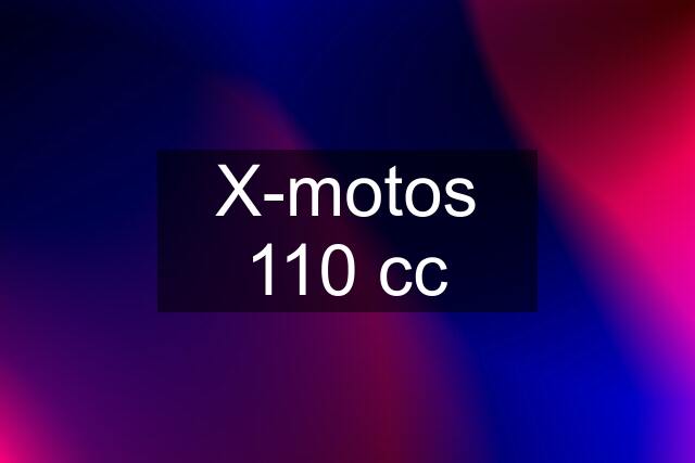 X-motos 110 cc