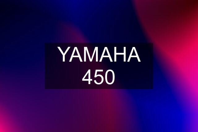 YAMAHA 450