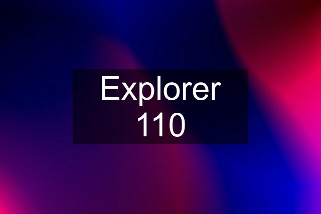 Explorer 110