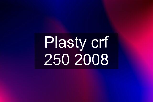 Plasty crf 250 2008