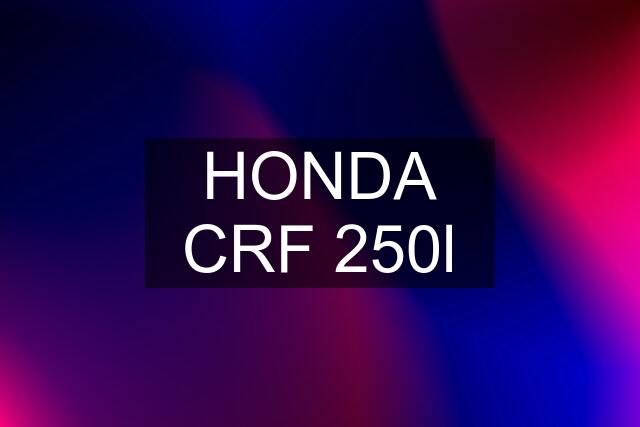 HONDA CRF 250l