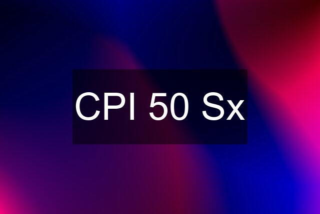 CPI 50 Sx