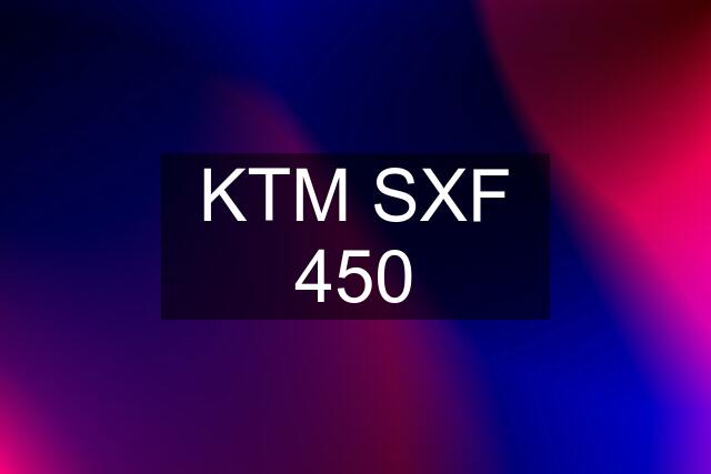 KTM SXF 450