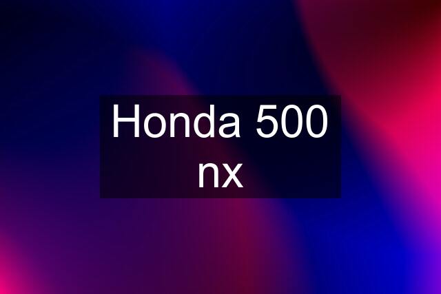 Honda 500 nx