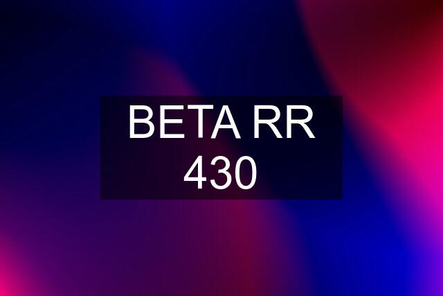 BETA RR 430