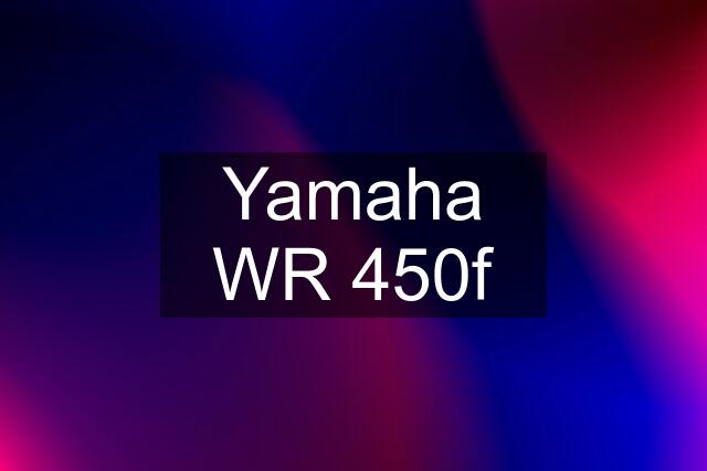 Yamaha WR 450f