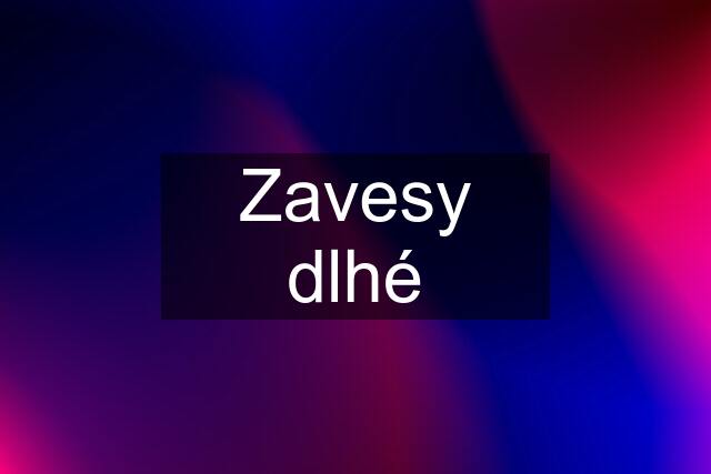 Zavesy dlhé