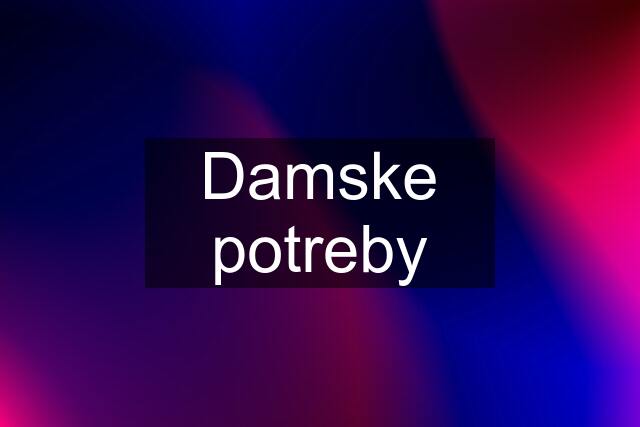 Damske potreby