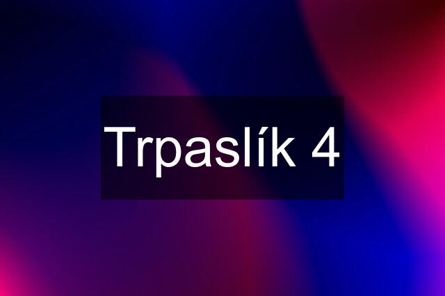 Trpaslík 4