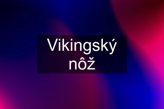 Vikingský nôž